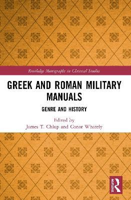 Greek and Roman Military Manuals: Genre and History - cover