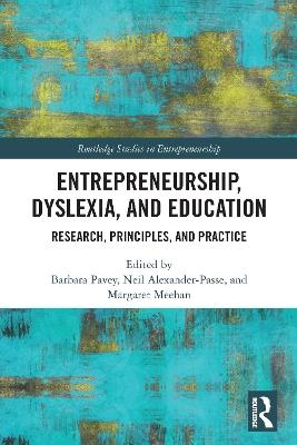 Entrepreneurship, Dyslexia, and Education: Research, Principles, and Practice - cover