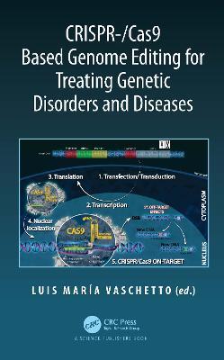 CRISPR-/Cas9 Based Genome Editing for Treating Genetic Disorders and Diseases - cover
