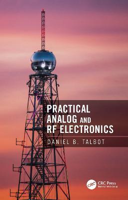 Practical Analog and RF Electronics - Daniel B. Talbot - cover