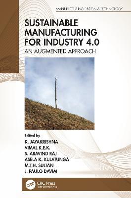 Sustainable Manufacturing for Industry 4.0: An Augmented Approach - cover