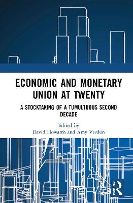 Economic and Monetary Union at Twenty: A Stocktaking of a Tumultuous Second Decade - cover