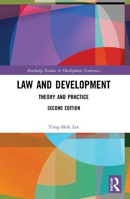 Law and Development: Theory and Practice - Yong-Shik Lee - cover