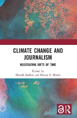 Climate Change and Journalism: Negotiating Rifts of Time - cover