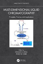 Multi-Dimensional Liquid Chromatography: Principles, Practice, and Applications
