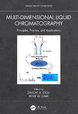 Multi-Dimensional Liquid Chromatography: Principles, Practice, and Applications - cover