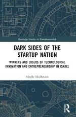 Dark Sides of the Startup Nation: Winners and Losers of Technological Innovation and Entrepreneurship in Israel
