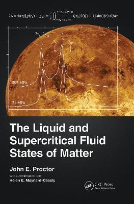 The Liquid and Supercritical Fluid States of Matter - John E. Proctor - cover