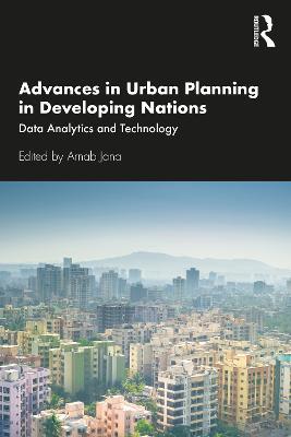Advances in Urban Planning in Developing Nations: Data Analytics and Technology - cover
