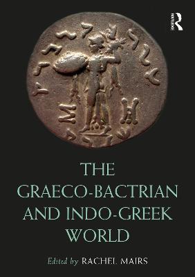 The Graeco-Bactrian and Indo-Greek World - cover