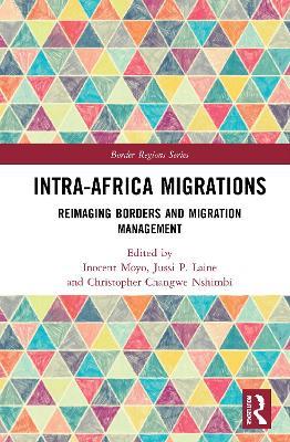 Intra-Africa Migrations: Reimaging Borders and Migration Management - cover