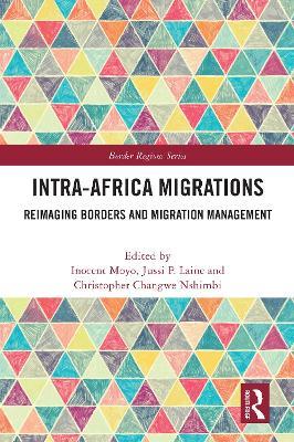 Intra-Africa Migrations: Reimaging Borders and Migration Management - cover