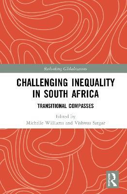 Challenging Inequality in South Africa: Transitional Compasses - cover