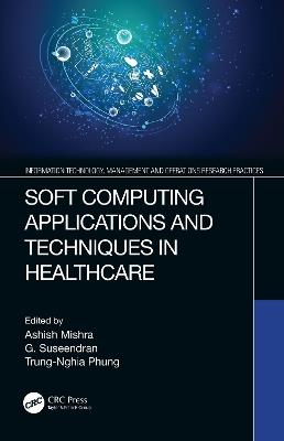 Soft Computing Applications and Techniques in Healthcare - cover