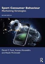 Sport Consumer Behaviour: Marketing Strategies