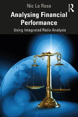 Analysing Financial Performance: Using Integrated Ratio Analysis - Nic La Rosa - cover