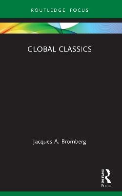 Global Classics - Jacques A. Bromberg - cover