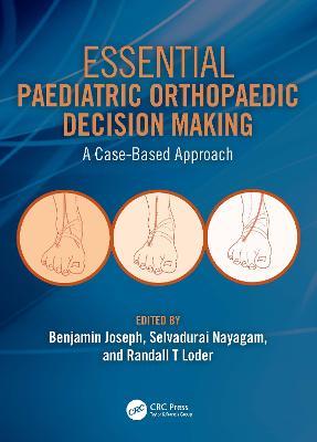 Essential Paediatric Orthopaedic Decision Making: A Case-Based Approach - cover
