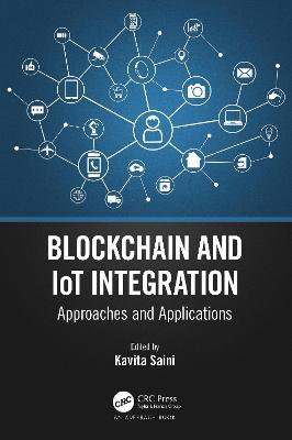 Blockchain and IoT Integration: Approaches and Applications - cover