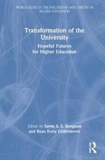 Transformation of the University: Hopeful Futures for Higher Education