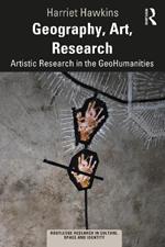 Geography, Art, Research: Artistic Research in the GeoHumanities