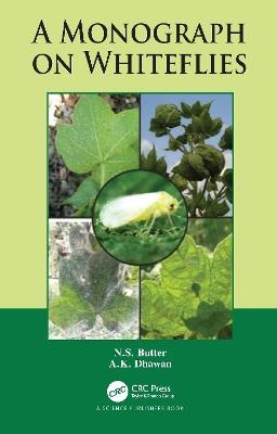 A Monograph on Whiteflies - N.S. Butter,A.K. Dhawan - cover