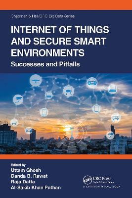 Internet of Things and Secure Smart Environments: Successes and Pitfalls - cover