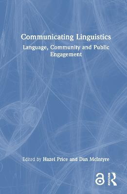 Communicating Linguistics: Language, Community and Public Engagement - cover