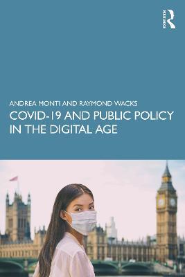 COVID-19 and Public Policy in the Digital Age - Andrea Monti,Raymond Wacks - cover