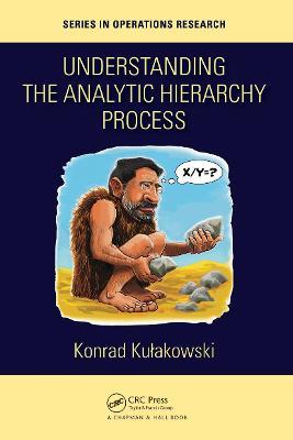 Understanding the Analytic Hierarchy Process - Konrad Kulakowski - cover