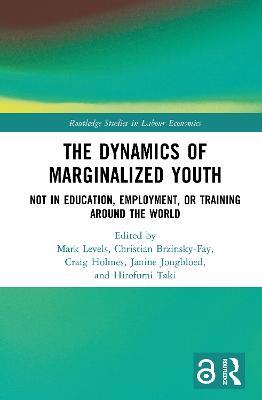 The Dynamics of Marginalized Youth: Not in Education, Employment, or Training Around the World - cover