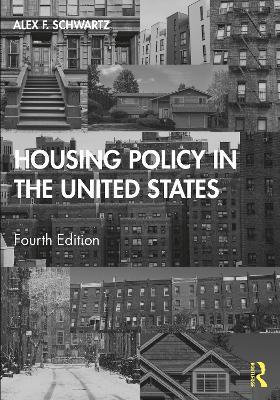 Housing Policy in the United States - Alex F. Schwartz - cover