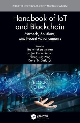 Handbook of IoT and Blockchain: Methods, Solutions, and Recent Advancements - cover
