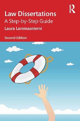 Law Dissertations: A Step-by-Step Guide - Laura Lammasniemi - cover