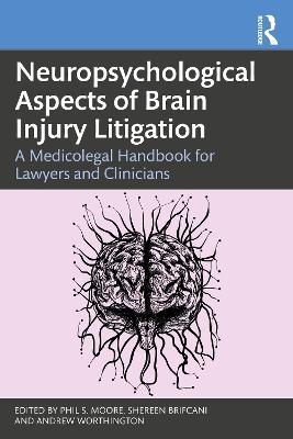 Neuropsychological Aspects of Brain Injury Litigation: A Medicolegal Handbook for Lawyers and Clinicians - cover