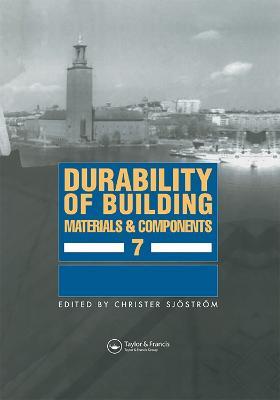 Durability of Building Materials and Components 7: Proceedings of the seventh international conference - cover