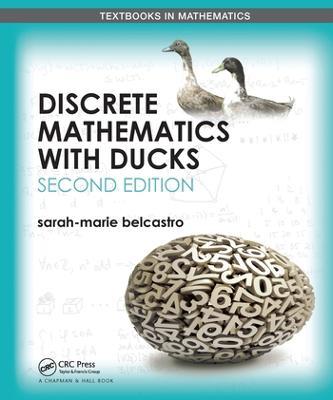 Discrete Mathematics with Ducks - Sarah-Marie Belcastro - cover
