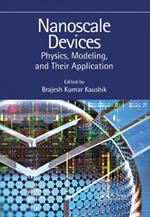 Nanoscale Devices: Physics, Modeling, and Their Application