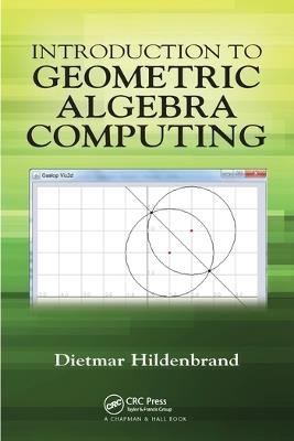 Introduction to Geometric Algebra Computing - Dietmar Hildenbrand - cover