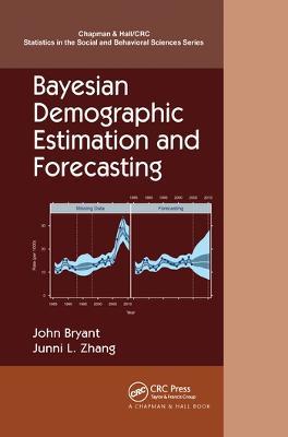 Bayesian Demographic Estimation and Forecasting - John Bryant,Junni L. Zhang - cover