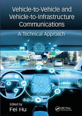 Vehicle-to-Vehicle and Vehicle-to-Infrastructure Communications: A Technical Approach - cover