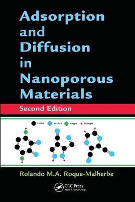 Adsorption and Diffusion in Nanoporous Materials - Rolando M.A. Roque-Malherbe - cover
