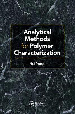Analytical Methods for Polymer Characterization - Rui Yang - cover