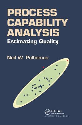 Process Capability Analysis: Estimating Quality - Neil W. Polhemus - cover