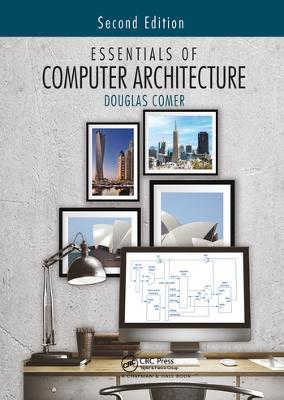 Essentials of Computer Architecture - Douglas Comer - cover