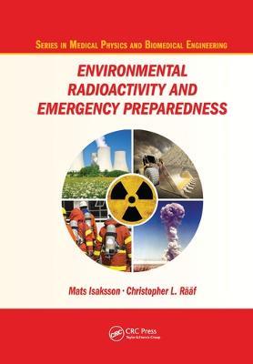 Environmental Radioactivity and Emergency Preparedness - Mats Isaksson,Christopher L. Raaf - cover