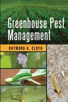 Greenhouse Pest Management - Raymond A. Cloyd - cover