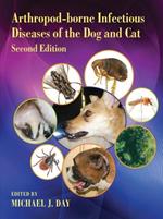 Arthropod-borne Infectious Diseases of the Dog and Cat