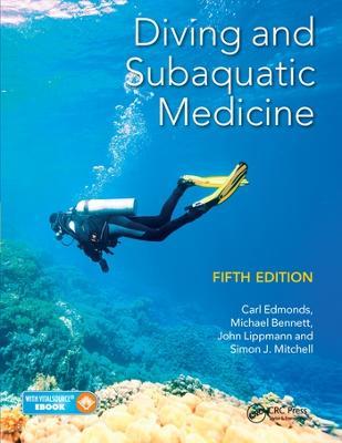 Diving and Subaquatic Medicine - Carl Edmonds,Michael Bennett,John Lippmann - cover