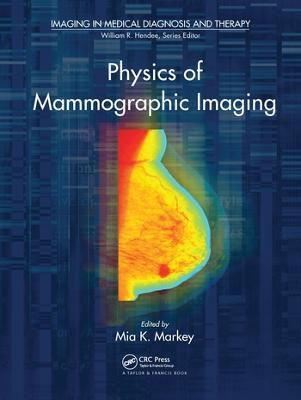 Physics of Mammographic Imaging - cover